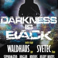 Darkness IS BACK!