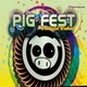 Pig Fest XIII
