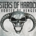 MASTERS OF HARDCORE - THE VORTEX OF VENGEANCE
